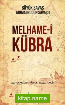 Melhame-i Kübra Büyük Savaş ( Armageddon Savaşı )