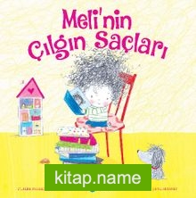 Meli’nin Çılgın Saçları