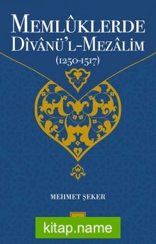 Memlüklerde Divanü’l Mezalim (1250-1517
