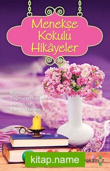 Menekşe Kokulu Hikayeler