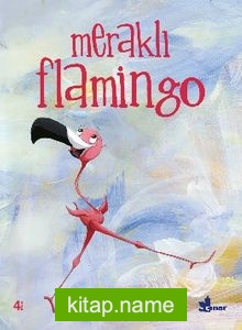 Meraklı Flamingo