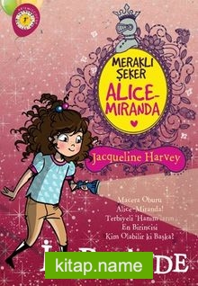 Meraklı Şeker Alice Miranda İz Peşinde