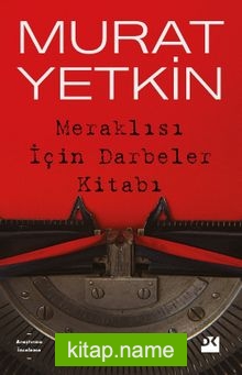 Meraklısı İçin Darbeler Kitabı