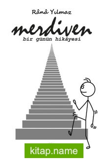 Merdiven Bir Günün Hikayesi