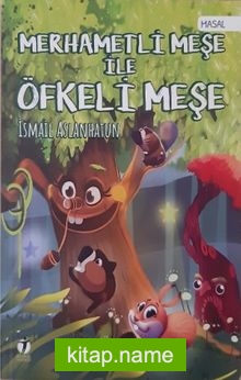 Merhametli Meşe İle Öfkeli Meşe