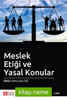 Meslek Etiği ve Yasal Konular