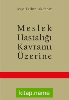 Meslek Hastalığı Üzerine