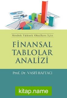 Meslek Yüksek Okulları İçin Finansal Tablolar Analizi