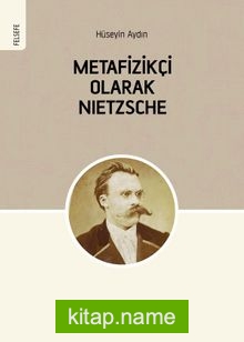 Metafizikçi Olarak Nietzsche