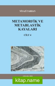 Metamorfik ve Metablastik Kayaları Cilt:4