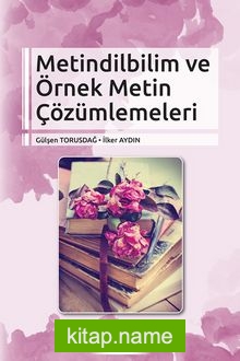 Metindilbilim ve Örnek Metin Çözümlemeleri