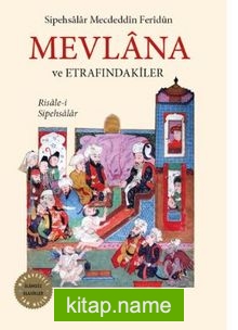 Mevlana ve Etrafındakiler