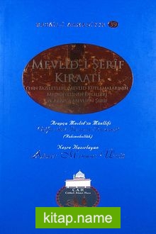 Mevlid-i Şerif Kıraati’nin Faziletleri, Mevlid Kutlamalarının Meşruiyetinin Delilleri ve Arapça Mevlid-i Şerif