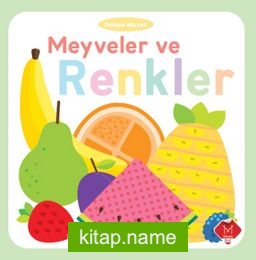 Meyveler ve Renkler / Dokun Hisset