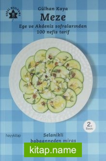 Meze Ege ve Akdeniz Sofralarından 100 Nefis Tarif