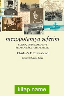 Mezopotamya Seferim  Kurna, Kutülamare ve Selmanıpak Muharebeleri