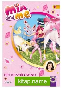 Mia and Me – Bir Devrin Sonu