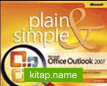 Microsoft® Office Outlook® 2007 Plain Simple
