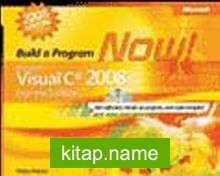 Microsoft® Visual C#® 2008 Express Edition: Build a Program Now!