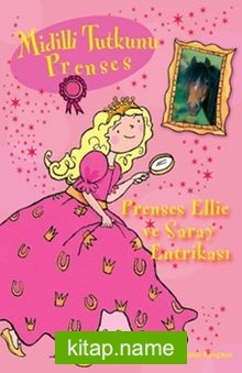 Midilli Tutkunu Prenses / Prenses Ellie ve Saray Entrikası