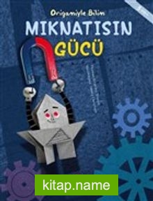 Mıknatısın Gücü – Origamiyle Bilim