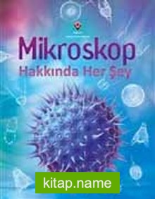 Mikroskop Hakkında Her Şey