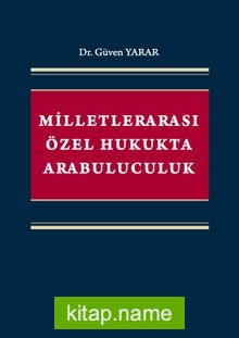 Milletlerarası Özel Hukukta Arabuluculuk