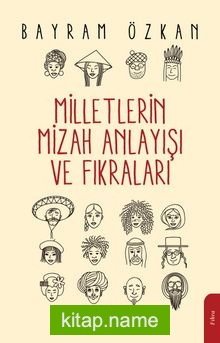 Milletlerin Mizah Anlayışı ve Fıkraları