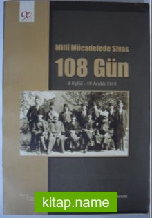 Milli Mücadelede Sivas-108 Gün (Kod: 3-F-31)