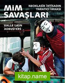 Mim Savaşları Neoklasik İktisadın Yaratıcı İmhası