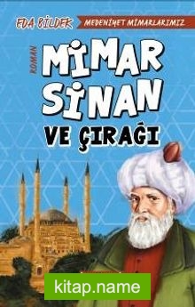 Mimar Sinan Ve Çırağı / Medeniyet Mimarlarımız 2