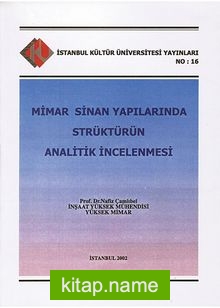 Mimar Sinan Yapılarında Strüktürün Analitikİncelenmesi