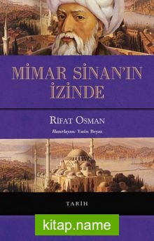 Mimar Sinan’ın İzinde (Ciltli)
