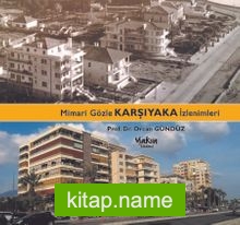 Mimari Gözle Karşıyaka İzlenimleri