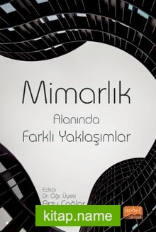 Mimarlık Alanında Farklı Yaklaşımlar