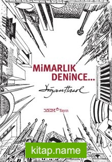 Mimarlık Denince…