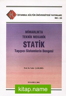 Mimarlıkta Teknik Mekanik Statik Taşıyıcı Sistemlerin Dengesi