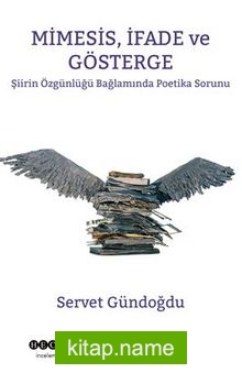 Mimesis, İfade Ve Gösterge Şiirin Özgünlüğü Bağlamında Poetika Sorunu