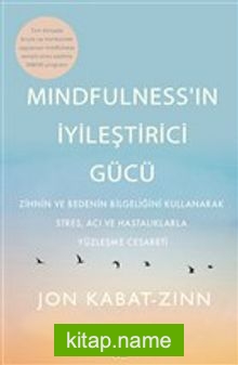 Mindfulness’in İyileştirici Gücü