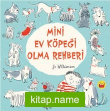 Mini Ev Köpeği Olma Rehberi