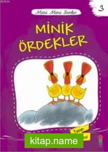 Minik Ördekler / Mini Mini Birler 3