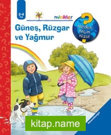 Minikler Güneş, Rüzgar ve Yağmur / Neden, Niçin, Nasıl? Serisi