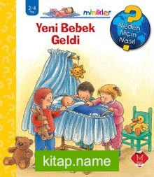 Minikler – Yeni Bebek Geldi / Neden, Niçin, Nasıl? Serisi