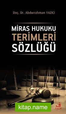 Miras Hukuku Terimleri Sözlüğü