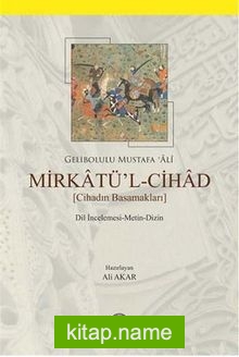 Mirkatü’l Cihad  Cihadın Basamakları (Dil İncelemesi Metin Dizin)