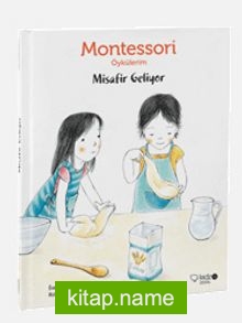 Misafir Geliyor / Montessori Öykülerim