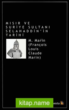 Mısır ve Suriye Sultanı Selahaddin’in Tarihi