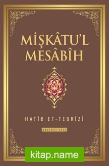 Mişkatu’l Mesabih 5.Cilt