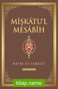 Mişkatu’l Mesabih 6.Cilt
