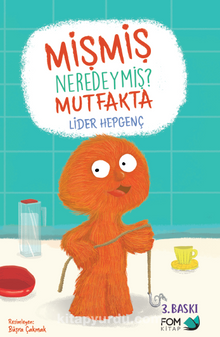 Mişmiş Neredeymiş Mutfakta